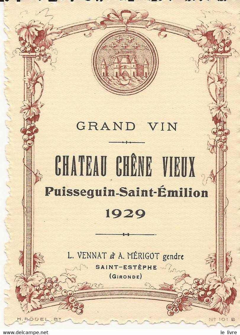 ETIQUETTE DE VIN DE BORDEAUX CHATEAU CHÊNE VIEUX 1929 PUISSEGUIN SAINT-EMILION
