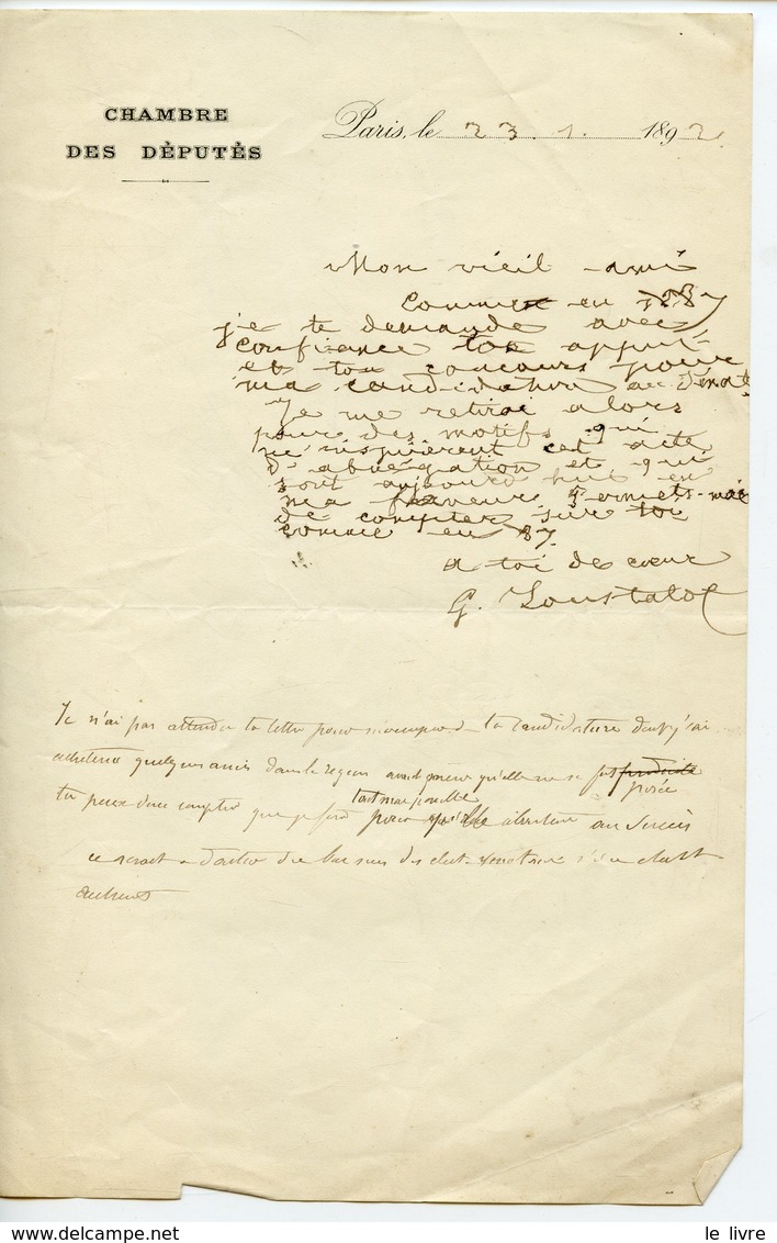 DEPUTE GUSTAVE LOUSTALOT (N A DAX LANDES) LAS 1892 DEMANDE LE SOUTIEN D'UN AMI POUR SA CANDIDATURE AU SENAT