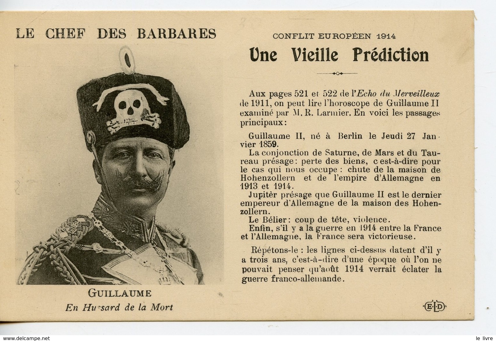 WW1 LOT 2 CPA GUILLAUME II LE CHEF DES BARBARES UNE VIEILLE PREDICTION LA FIN DE L'EMPIRE D'ALLEMAGNE