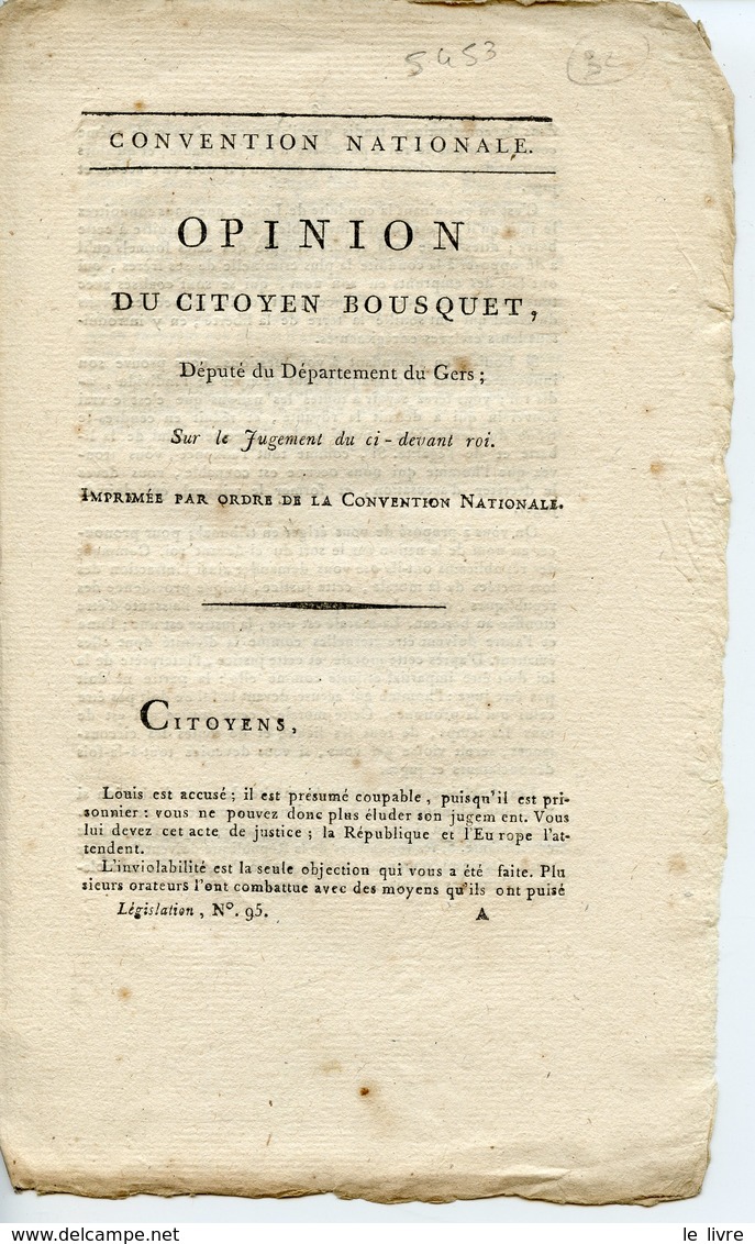 DL4. CONVENTION NATIONALE. OPINION DU CITOYEN BOUSQUET DEPUTE DU GERS SUR LE JUGEMENT DU CI-DEVANT ROI