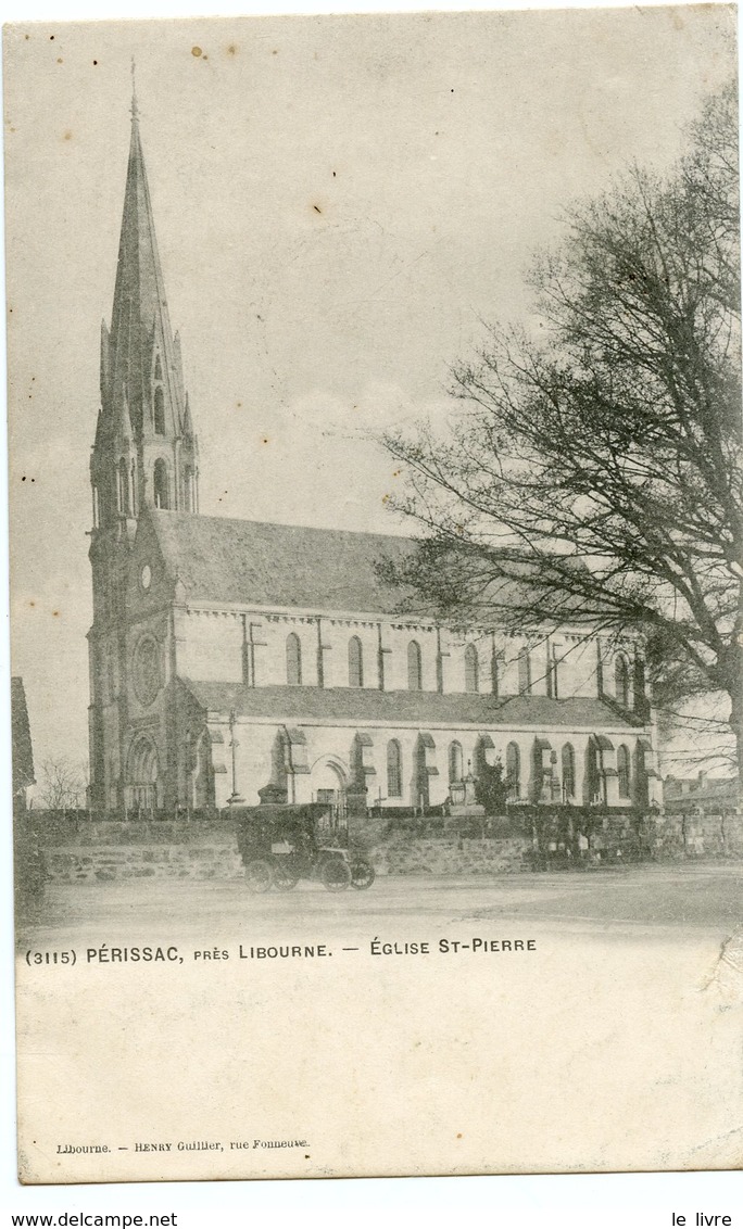 CPA 33 PERISSAC PRES LIBOURNE. EGLISE ST PIERRE 1904