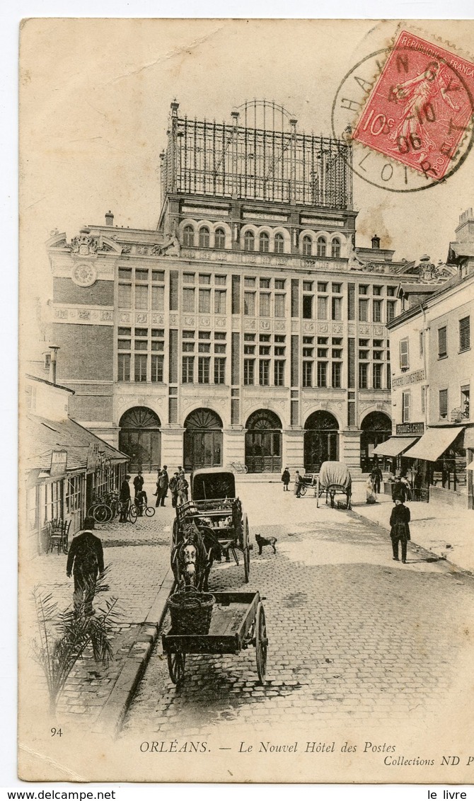 CPA 45 ORLEANS. LE NOUVEL HOTEL DES POSTES 1906