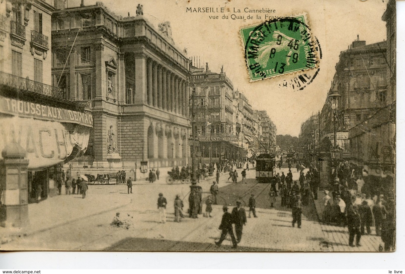 CPA 13 MARSEILLE. LA CANEBIERE VUE DU QUAI DE LA (FRATERNITE) 1913