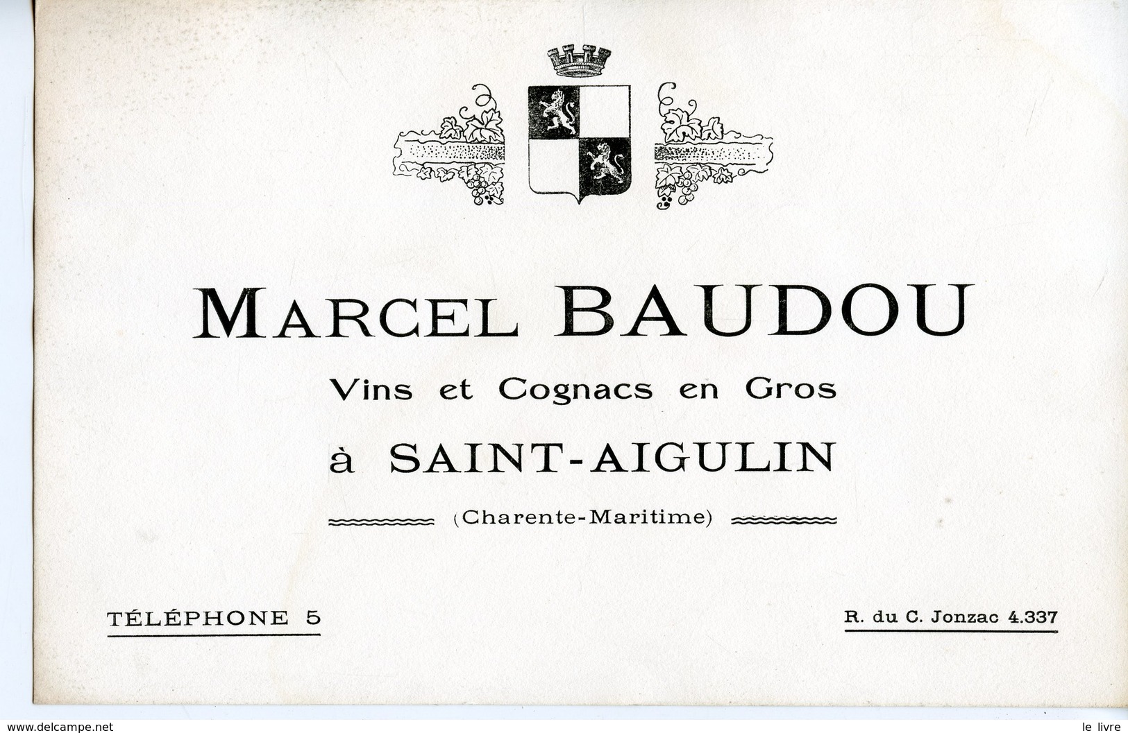 SAINT-AIGULIN 17 BUVARD MARCEL BAUDOU. VINS ET COGNAC EN GROS