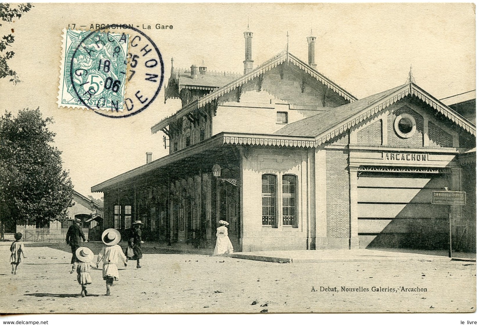 CPA 33 ARCACHON. CARTE PARTIELLEMENT DEDOUBLEE. LA GARE 1906