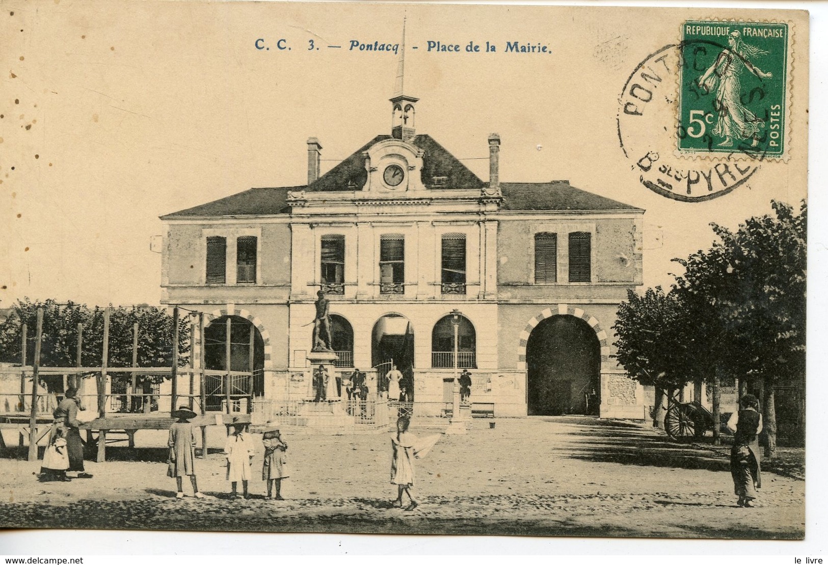 CPA 64 PONTACQ. CARTE ENTIEREMENT DEDOUBLEE. PLACE DE LA MAIRIE 1912