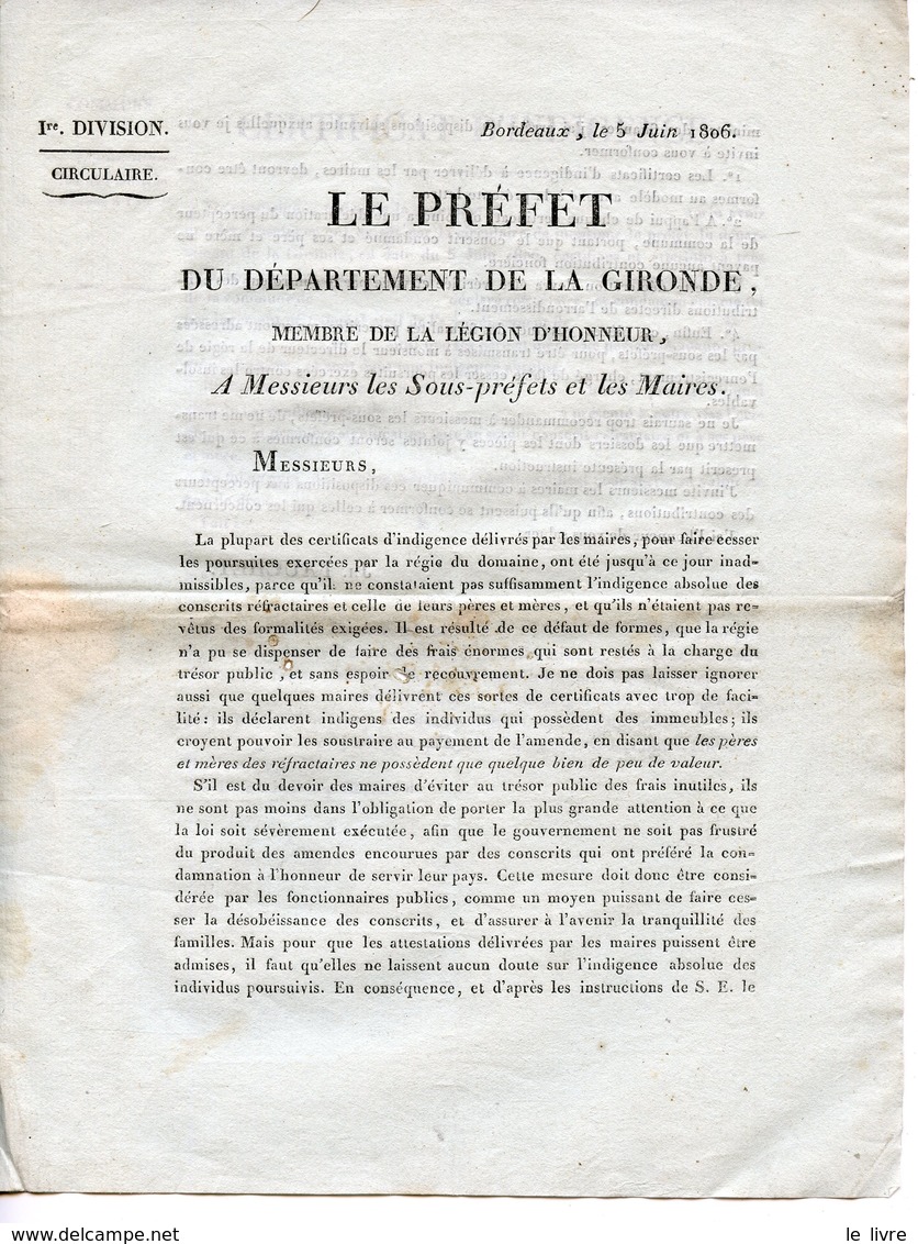 CIRCULAIRE PREFET DE GIRONDE 1806 SUR L'INDIGENCE DES CONSCRITS REFRACTAIRES AVEC MODELE DE CERTIFICAT D'INDIGENCE