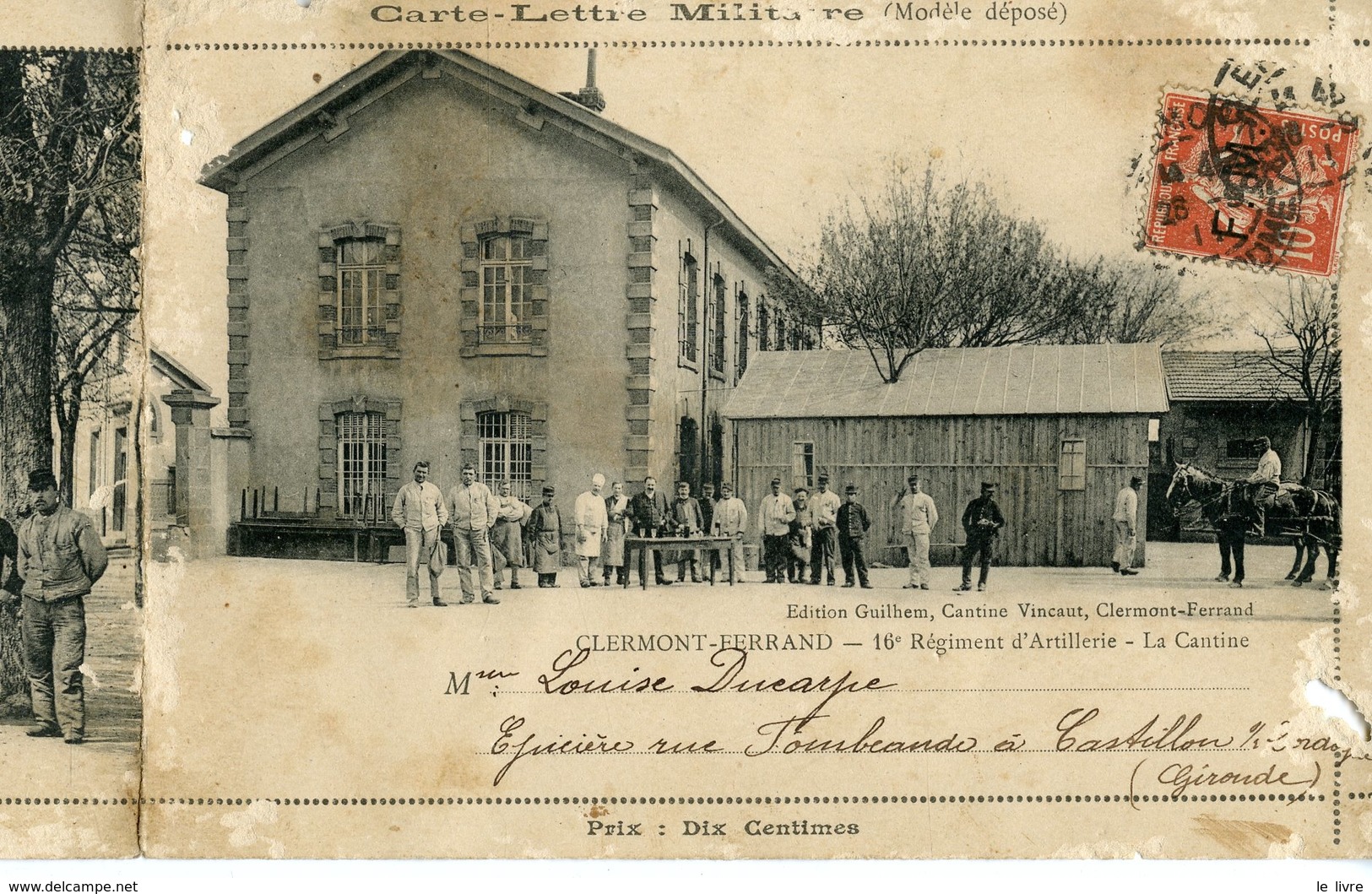 CLERMONT-FERRAND CARTE-LETTRE MILITAIRE 1911 16 REGIMENT D'ARTILLERIE. LA CANTINE. UN REPOS PENDANT LA MANOEUVRE