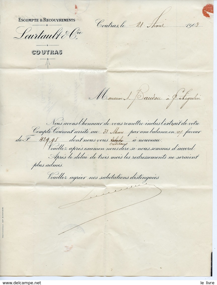 COUTRAS 33 FACTURE COURRIER ESCOMPTE ET RECOUVREMENT LEURTAULT 1903 ADRESSEE A BAUDOU ST AIGULIN