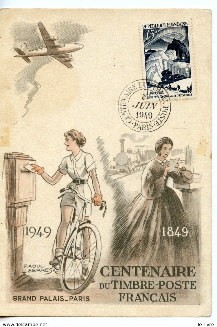 CARTE MAXIMUM CENTENAIRE DU TIMBRE POSTE FRANCAIS PARIS 1949