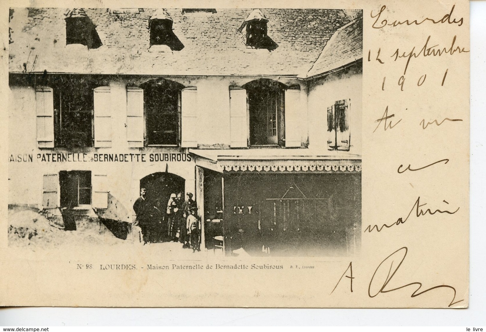 CPA 65 LOURDES. MAISON PATERNELLE DE BERNADETTE SOUBIROUS 1901