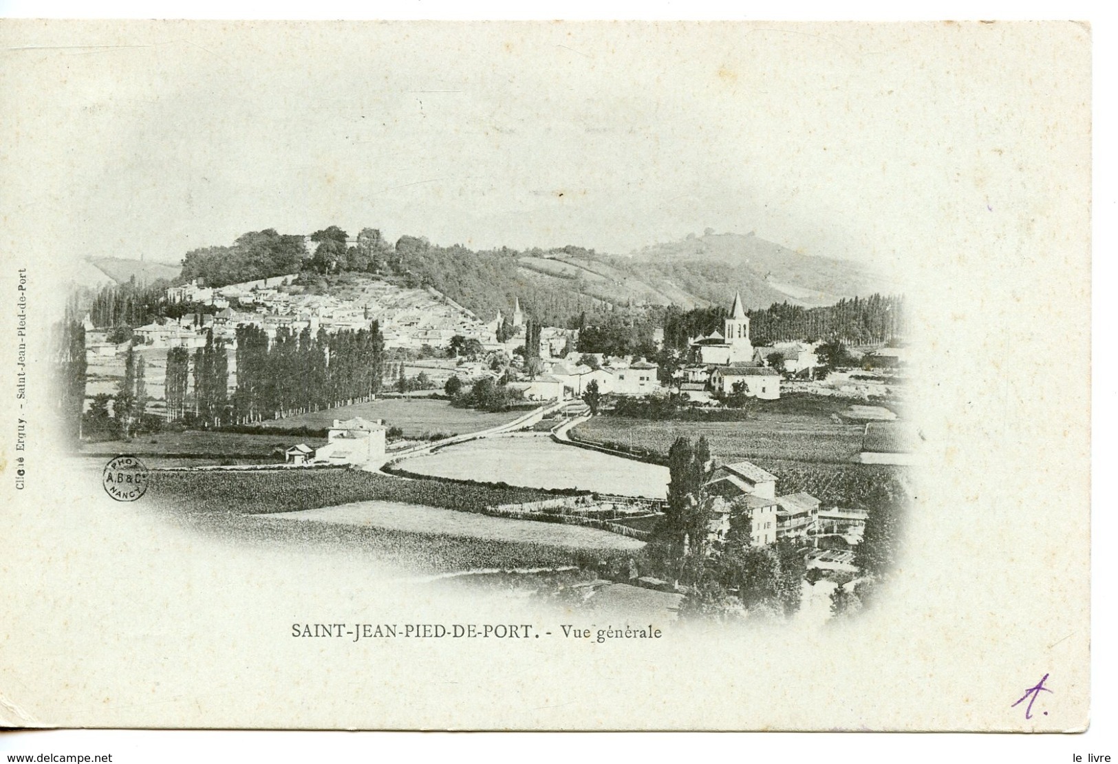 CPA 64. ST JEAN PIED DE PORT. VUE GENERALE 1901