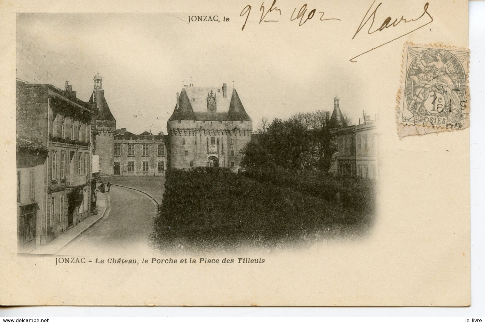 CPA 17 JONZAC. LE CHATEAU LE PORCHE ET LA PLACE DES TILLEULS 1902