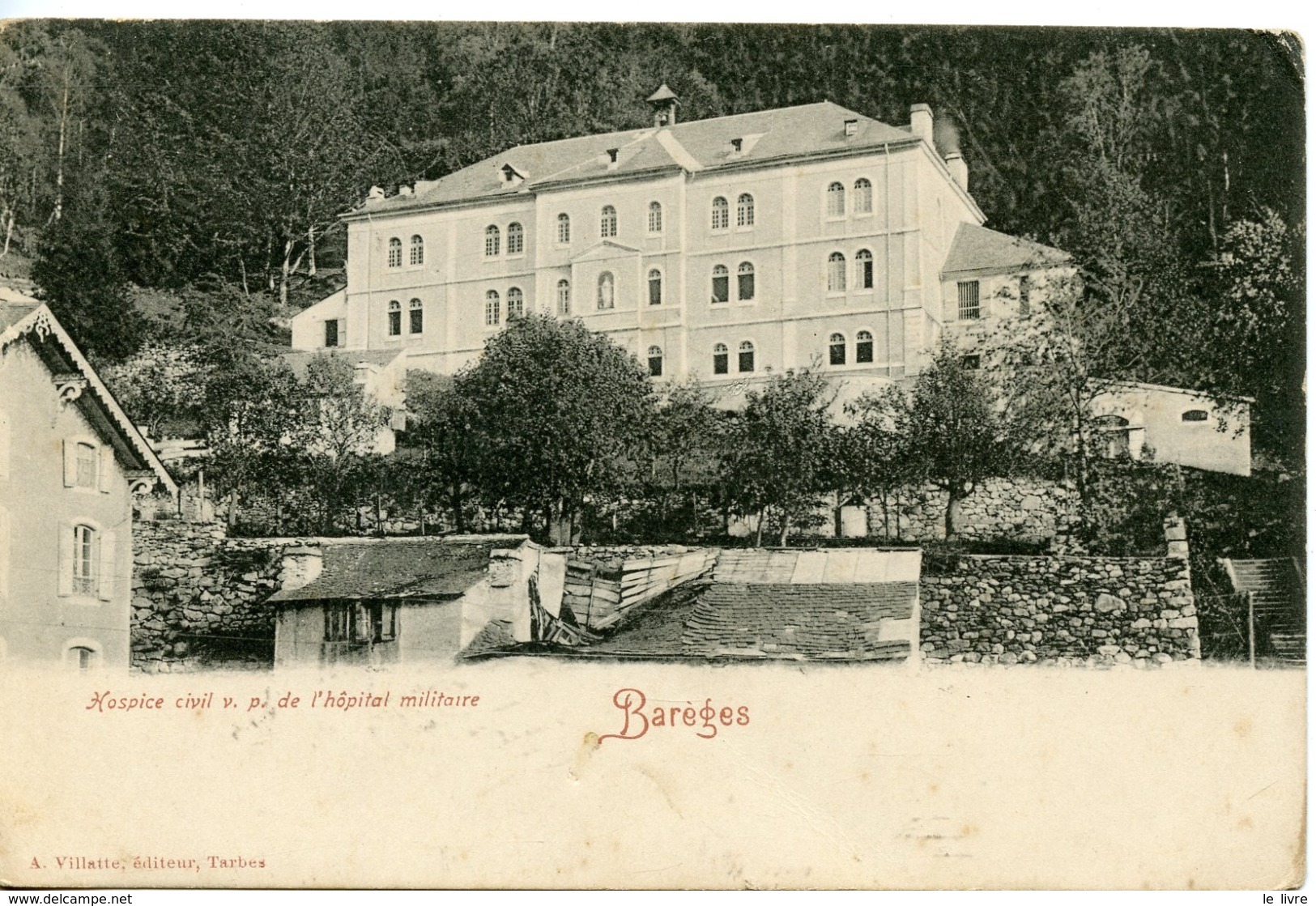 CPA 65 BAREGES. HOSPICE CIVIL V.P. DE L'HOPITAL MILITAIRE