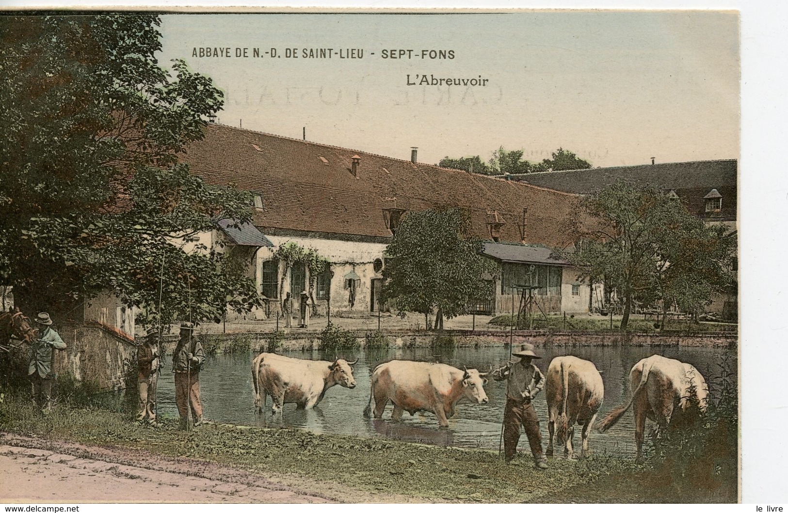 CPA COLORISEE 03. ABBAYE DE N.D. DE SAINT-LIEU. SEPT-FONS. L'ABREUVOIR