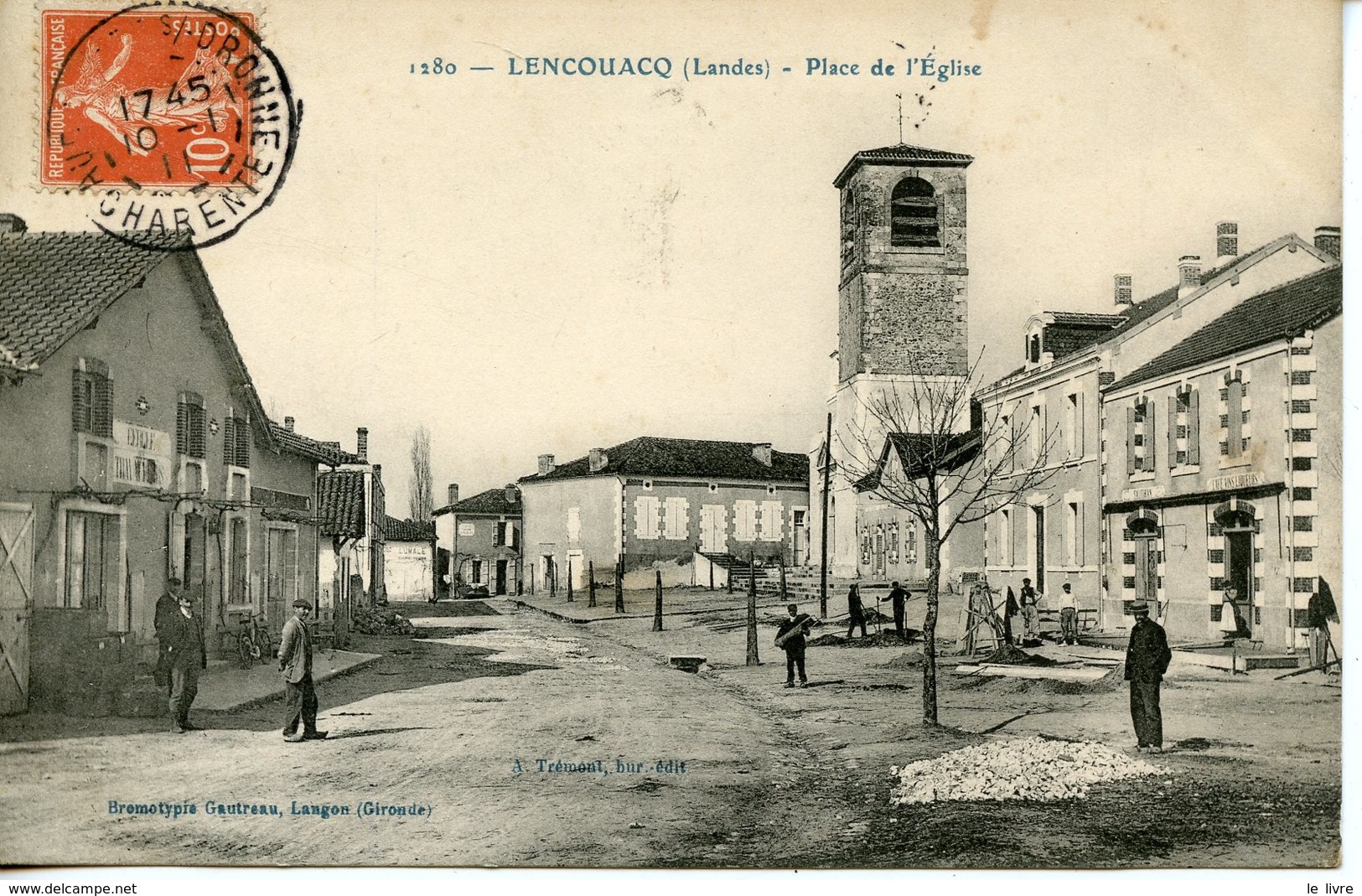 CPA 40 LENCOUACQ. PLACE DE L'EGLISE 1911