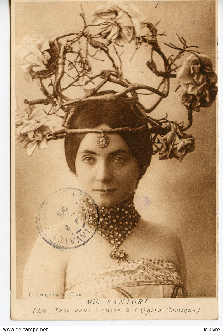 CPA ARTISTE DRAMATIQUE. Mlle SANTORI. LA MUSE DANS LOUIS A L'OPERA COMIQUE 1906