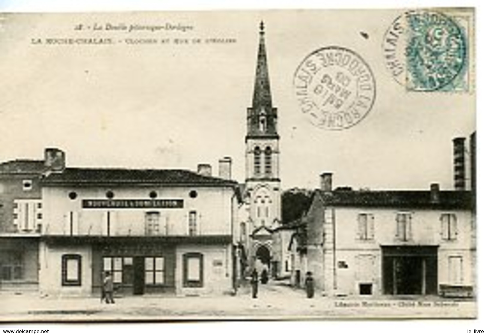 CPA 24 LA ROCHE CHALAIS. CLOCHER ET RUE DE L'EGLISE 1906