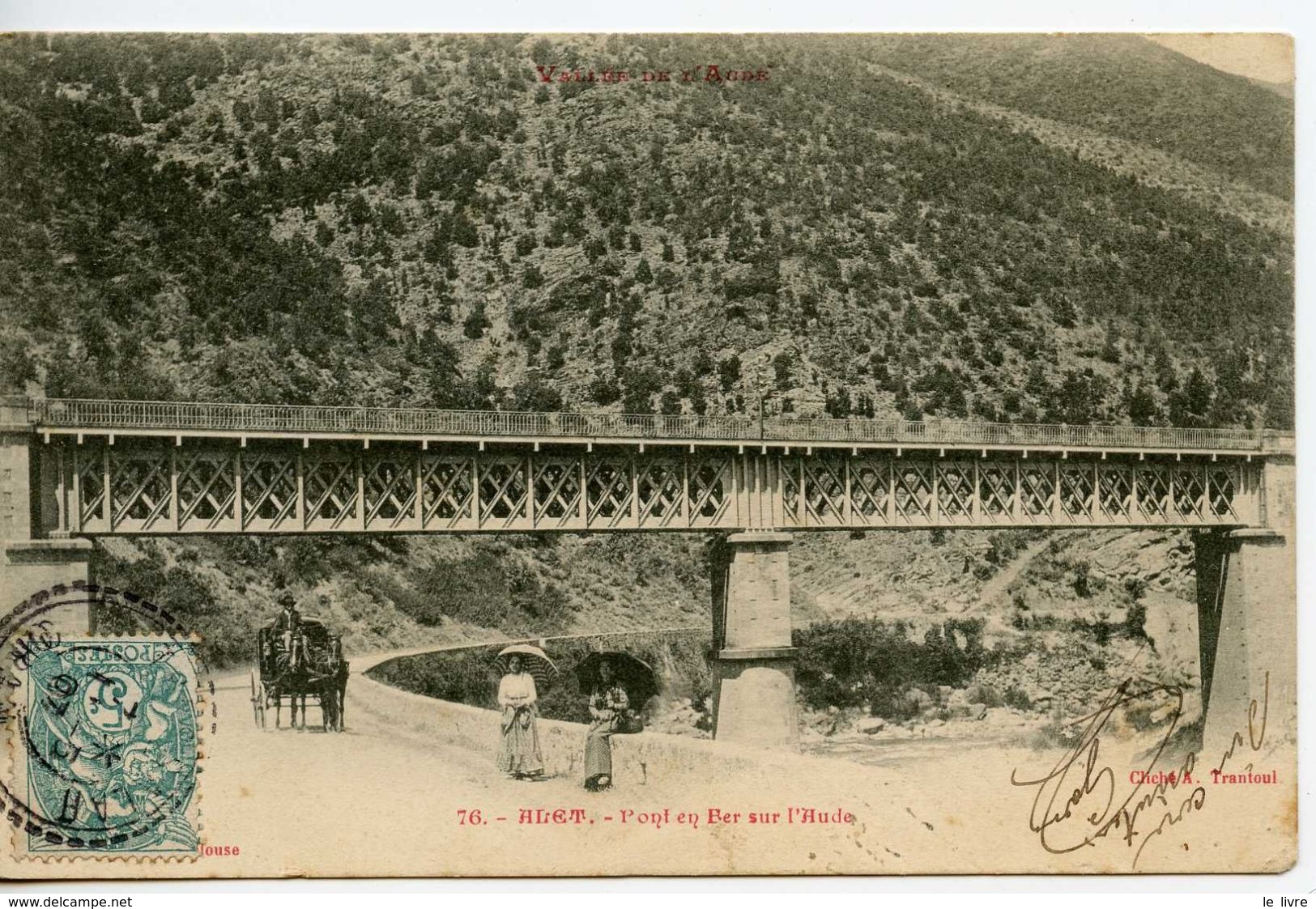 CPA 11 ALET. PONT EN FER SUR L'AUDE 1907