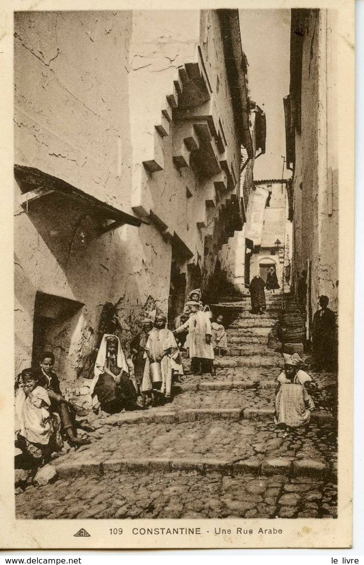 ALGERIE. CONSTANTINE. UNE RUE ARABE