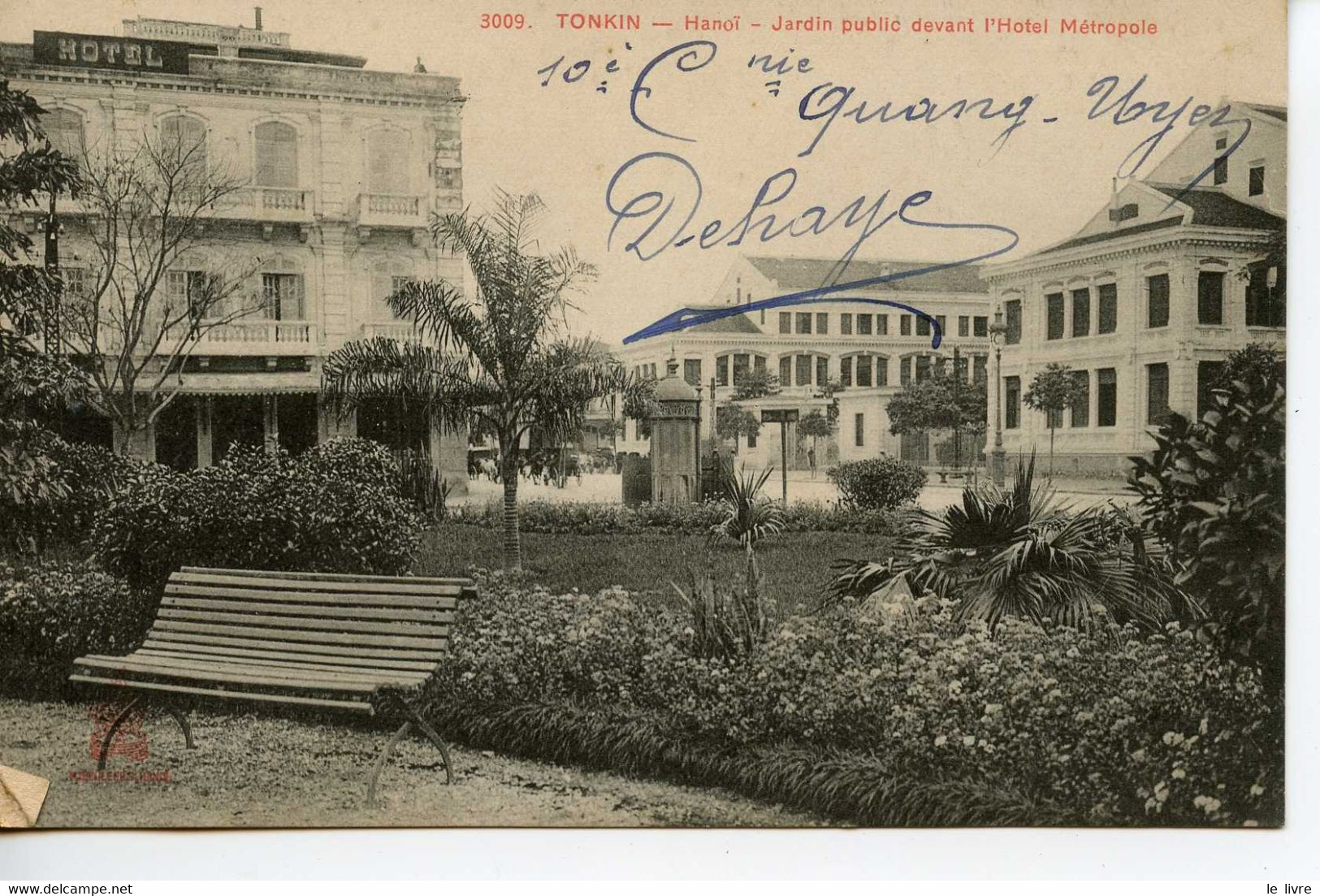 CPA INDOCHINE TONKIN HANO. JARDIN PUBLIC DEVANT L'HOTEL METROPOLE. ECRITE PAR UN SERGENT DU 3 TONKINOIS