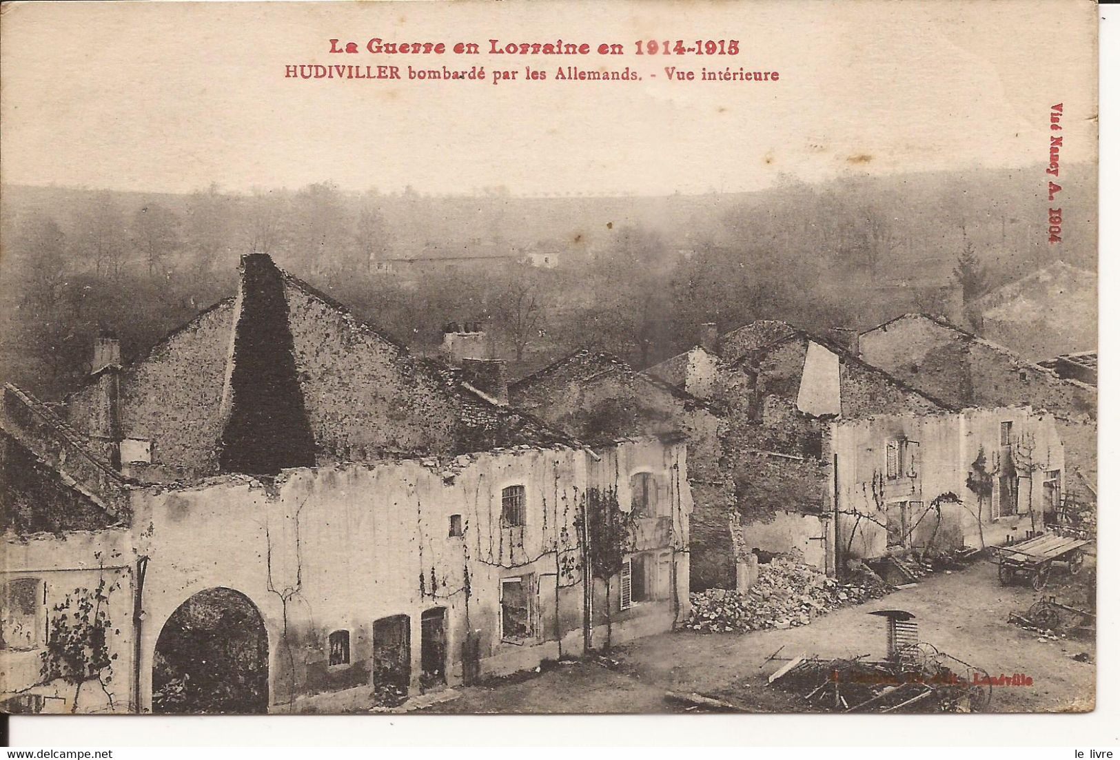 CPA 54 HEUDIVILLER. LA GUERRE EN LORRAINE EN 1914-1915. BOMBARDE PAR LES ALLEMANDS. VUE INTERIEURE 1919