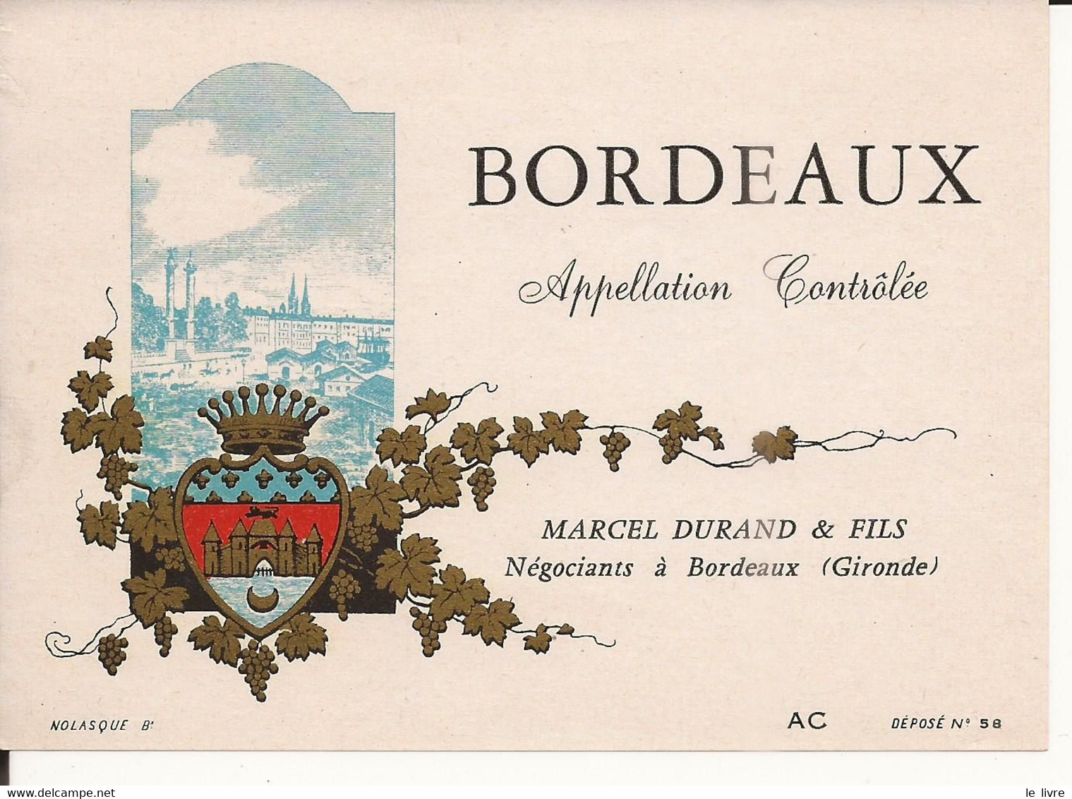 JOLIE ETIQUETTE ANCIENNE VIN DE BORDEAUX MARCEL DURAND NEGOCIANT