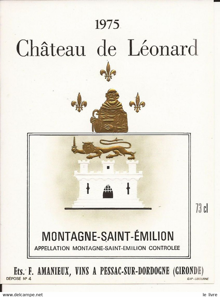 ETIQUETTE ANCIENNE VIN DE BORDEAUX CHATEAU DE LEONARD 1975 MONTAGNE-SAINT-EMILION