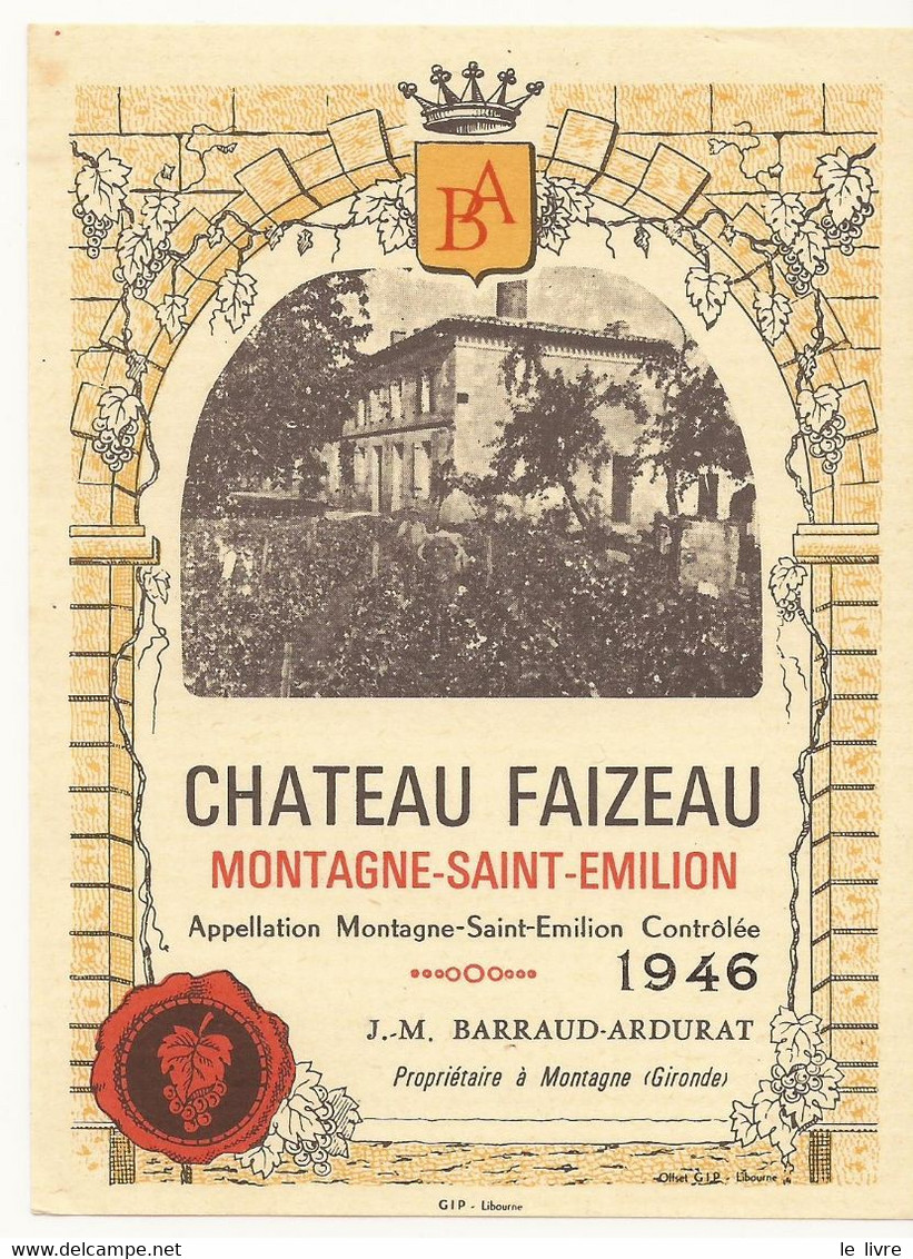 ETIQUETTE DE VIN DE BORDEAUX CHATEAU FAIZEAU 1946 MONTAGNE SAINT-EMILION