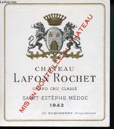 ETIQUETTE DE VIN DE BORDEAUX CHATEU LAFON-ROCHET 1943 SAINT-ESTEPHE MEDOC