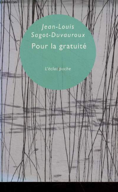 Pour la gratuit (2016) - Collection l'clat/poche n18.