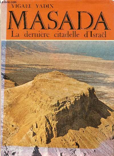 Masada la dernire citadelle d'Isral.