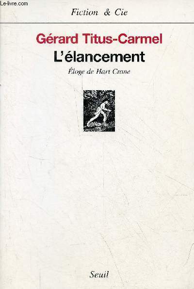 L'lancement - Eloge de Hart Crane - Collection Fiction & Cie.