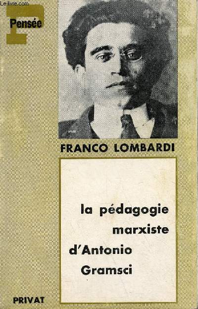 La pdagogie marxiste d'Antonio Gramsci - Collection pense.