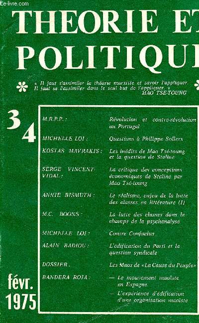 Thorie et politique n34 fvrier 1975 - Rvolution et contre-rvolution au Portugal par M.R.P.P. - questions  Philippe Sollers par Michelle Loi - les indits de Mao Ts-toung et la question de Staline par Kostas Mavrakis ...