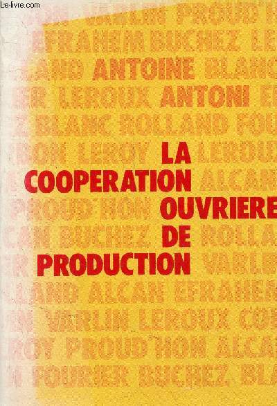 La coopration ouvrire de production.