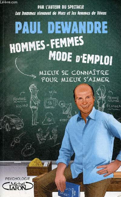 Hommes-femmes mode d'emploi mieux se connatre pour mieux s'aimer.