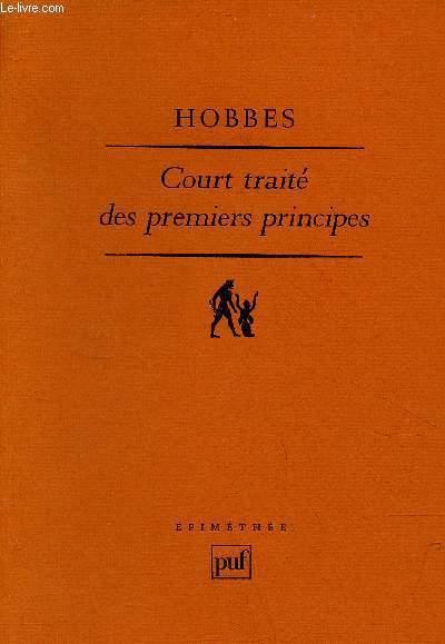 Court trait des premiers principes - Le Short Tract on First Principles de 1630-1631 - La naissance de Thomas Hobbes  la pense moderne - Collection pimthe.