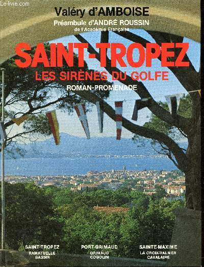 Saint-Tropez les sirnes du golfe - Roman-promenade.
