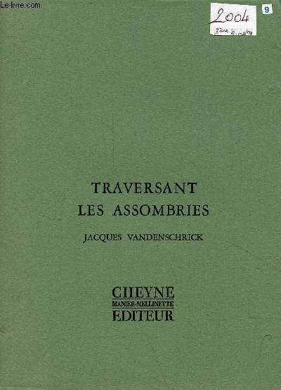 Traversant les assombries.
