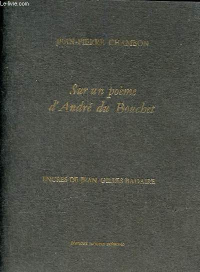 Sur un pome d'Andr du Bouchet - Collection le premier cent n4 - exemplaire n570 sur maki blanchi.