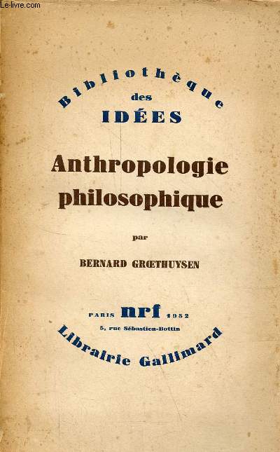 Anthropologie philosophique - Collection bibliothque des ides.