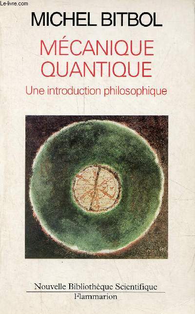 Mcanique quantique - Une introduction philosophique - Collection nouvelle bibliothque scientifique.