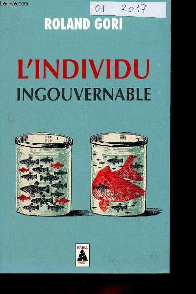 L'individu ingouvernable - Collection Babel essai n1451.