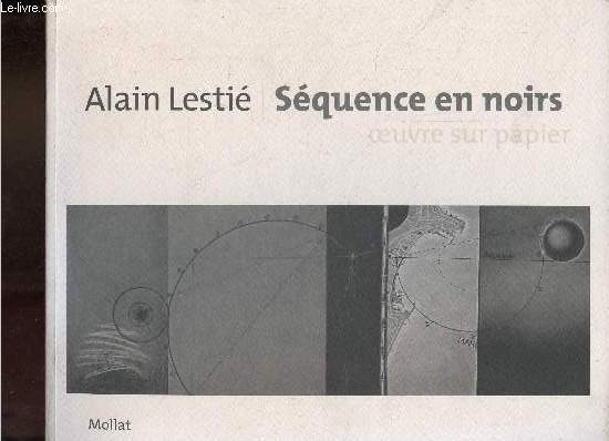 Alain Lesti - Squence en noirs oeuvre sur papier.