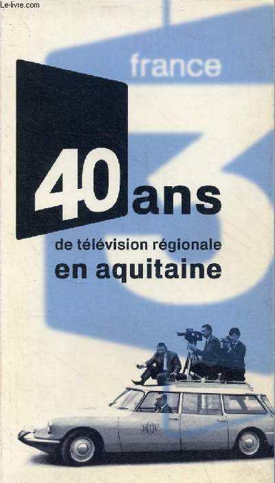 Coffret contenant 1 livre + 1 VHS : 40 ans de tlvision rgionale en Aquitaine.