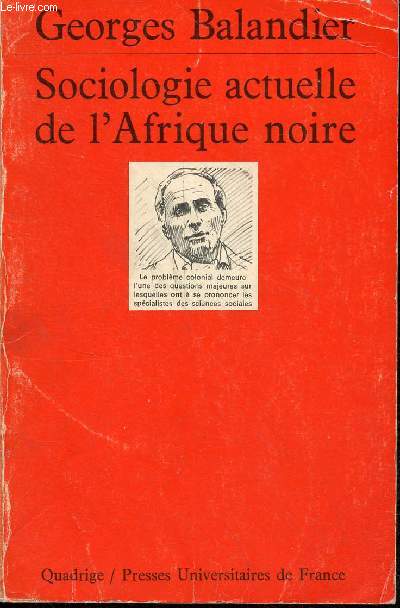 Sociologie actuelle de l'Afrique noire - Dynamique sociale en Afrique Centrale - Collection Quadrige n39.