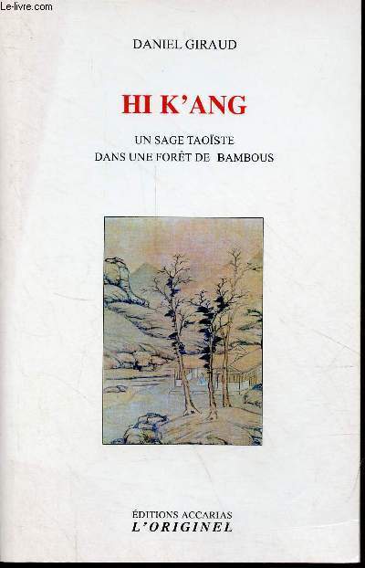 Hi K'Ang un sage taoste dans une fort de bambous - Collection l'originel.