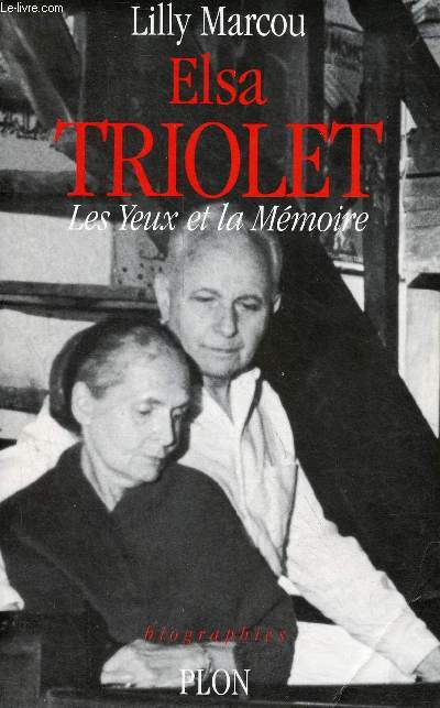 Elsa Triolet les yeux et la mmoire - Collection 