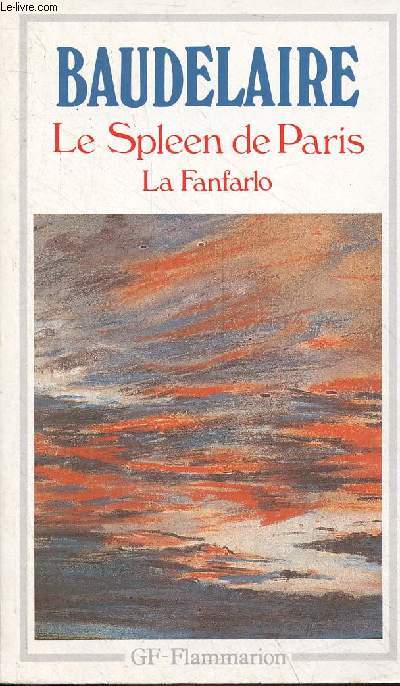 La fanfarlo - le spleen de Paris - petits pomes en prose - Collection GF n478.